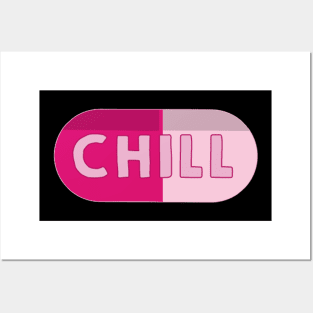 Chill Pill - Funny Meme for Relaxation and Party Posters and Art